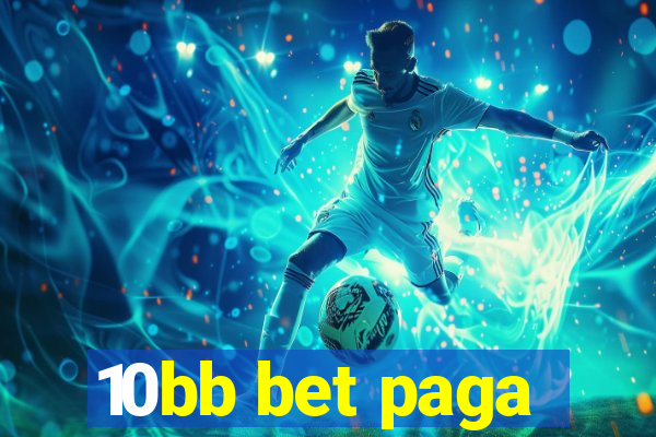 10bb bet paga